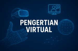 Pengertian Virtual