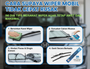 Cara Supaya Wiper Mobil Tidak Cepat Rusak, Ini Dia Tips Merawat Wiper Agar Tetap Awet dan Maksimal