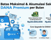 Batas Maksimal Akumulasi Masuk Saldo DANA Premium per Bulan dan Cara Membukanya